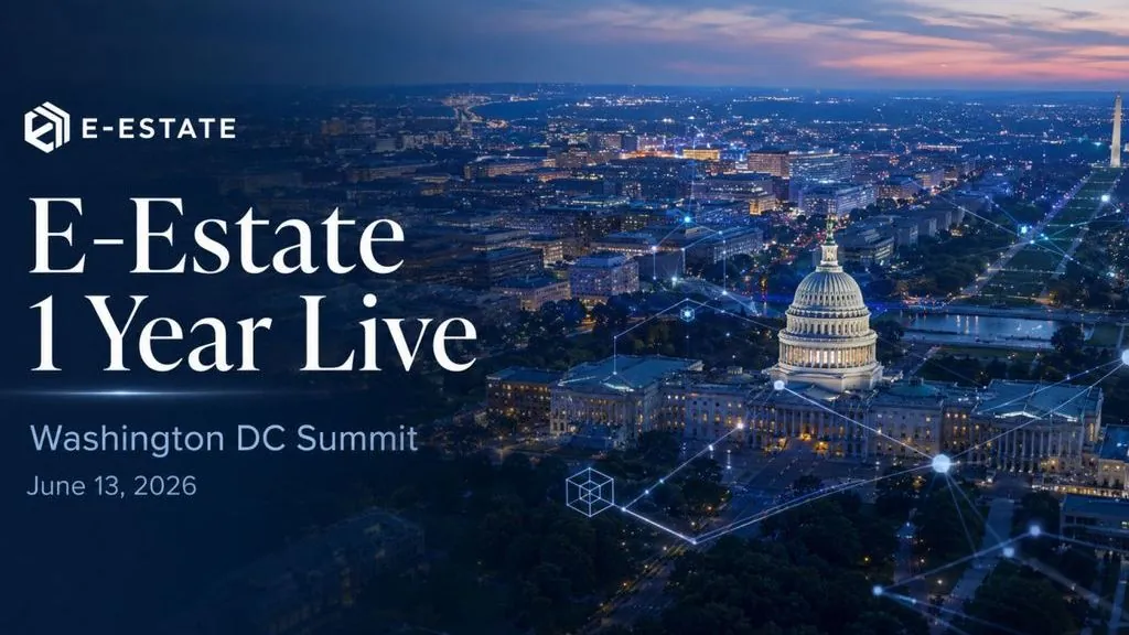 E-Estate Marks One Year Live With Washington DC Summit